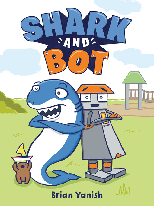 Title details for Shark and Bot by Brian Yanish - Wait list